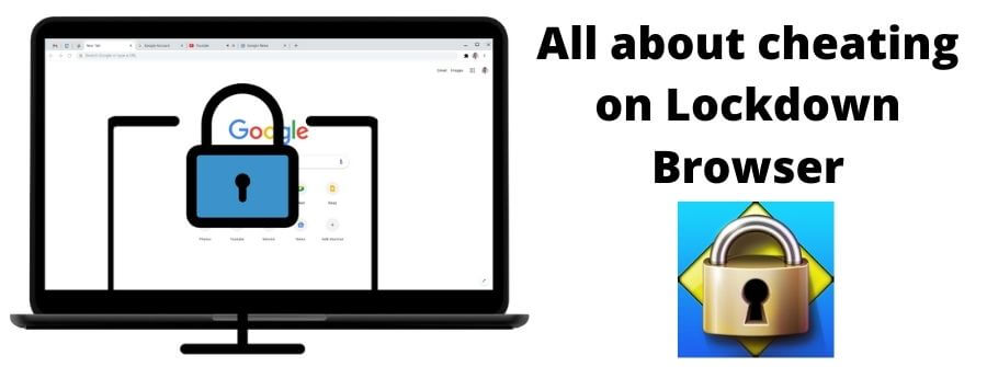 How to Cheat on Exam With Lockdown Browser