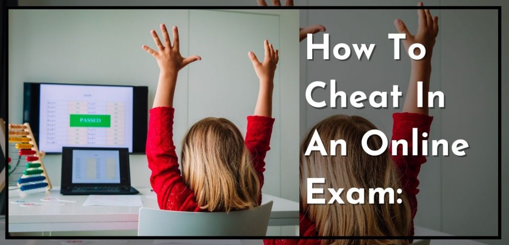 Ways to Cheat on a Proctored Exam