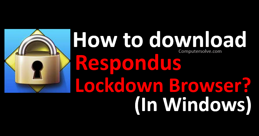 lockdown browser respondus download