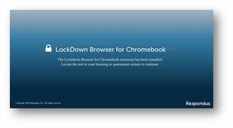 Respondus Lockdown For Chromebook